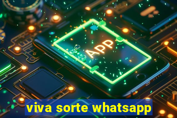 viva sorte whatsapp